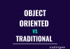 Traditional vs Object oriented software development